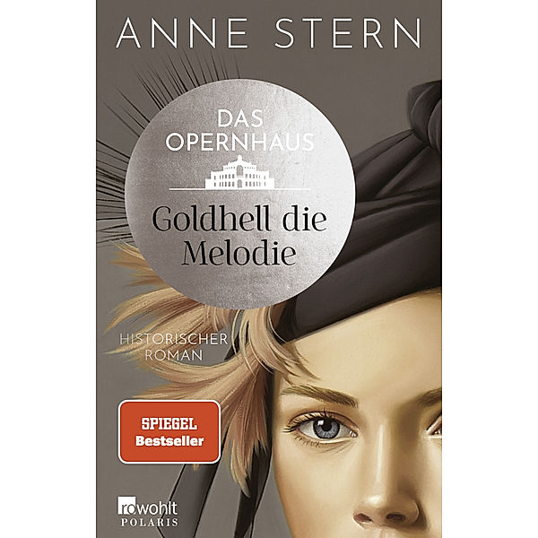 Dunkel der Himmel, goldhell die Melodie / Die Dresden Reihe Bd.1, Anne Stern