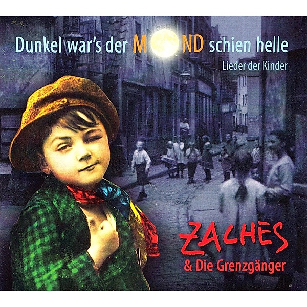 Dunkel War'S Der Mond Schien Helle, Zaches, DIE GRENZGAeNGER