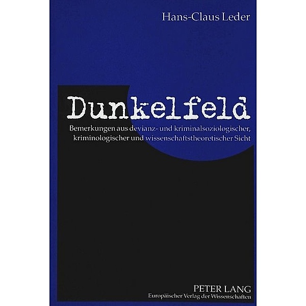 Dunkelfeld, Hans-Claus Leder