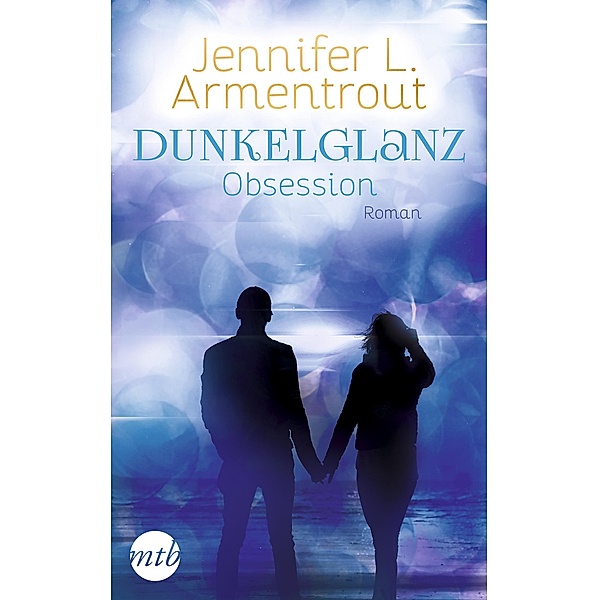Dunkelglanz - Obsession, Jennifer L. Armentrout