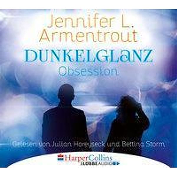 Dunkelglanz - Obsession, 6 Audio-CDs, Jennifer L. Armentrout