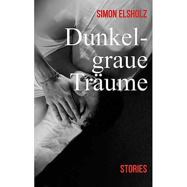 Dunkelgraue Träume, Simon Elsholz