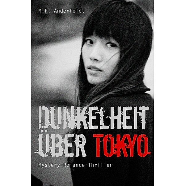 Dunkelheit über Tokyo, M. P. Anderfeldt