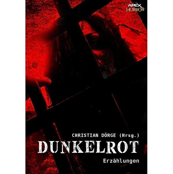 DUNKELROT, Christian Dörge, Charles Birkin, Richard Christian Matheson, Mort Castle