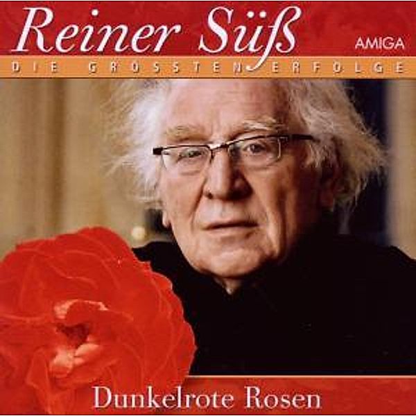 Dunkelrote Rosen, Reiner Süß