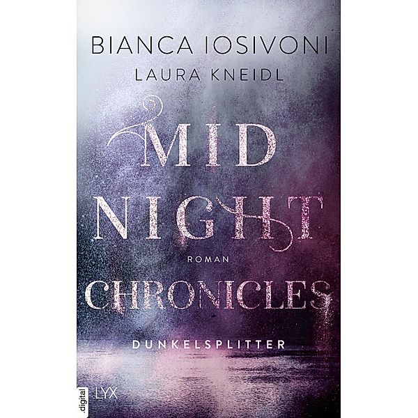 Dunkelsplitter / Midnight Chronicles Bd.3, Bianca Iosivoni, Laura Kneidl