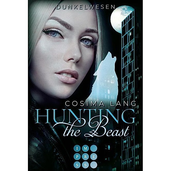 Dunkelwesen / Hunting the Beast Bd.2, Cosima Lang