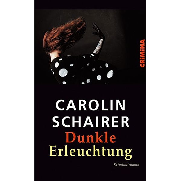 Dunkle Erleuchtung, Carolin Schairer