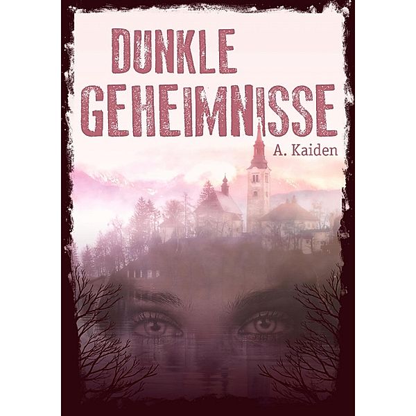 Dunkle Geheimnisse, A. Kaiden