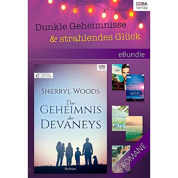 Dunkle Geheimnisse & strahlendes Glück, Sherryl Woods, Laurie Paige, Karen Leabo, Jane Porter, Catherine George, Sara Wood