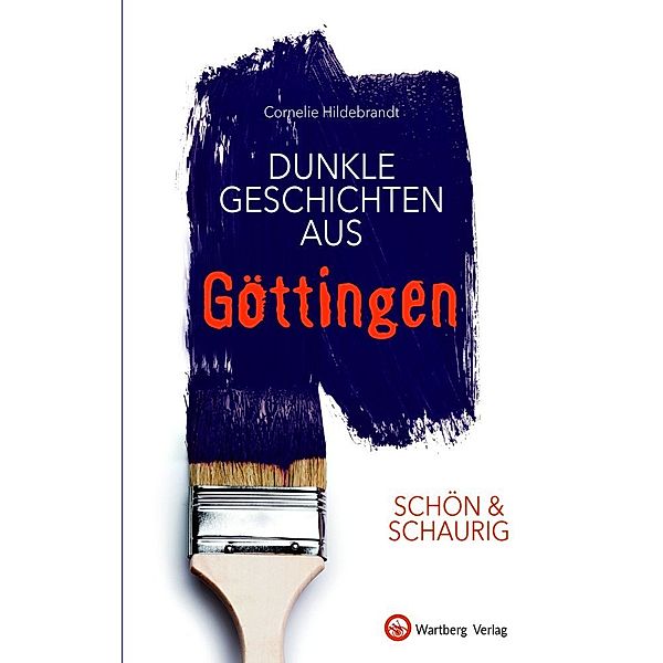 Dunkle Geschichten aus Göttingen, Cornelie Hildebrandt