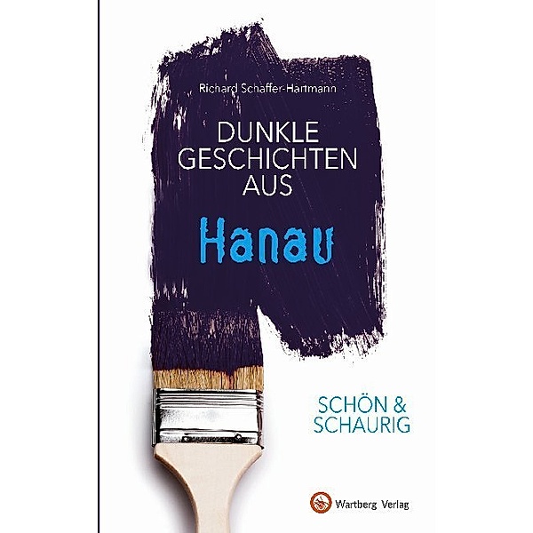 Dunkle Geschichten aus Hanau, Richard Schaffer-Hartmann