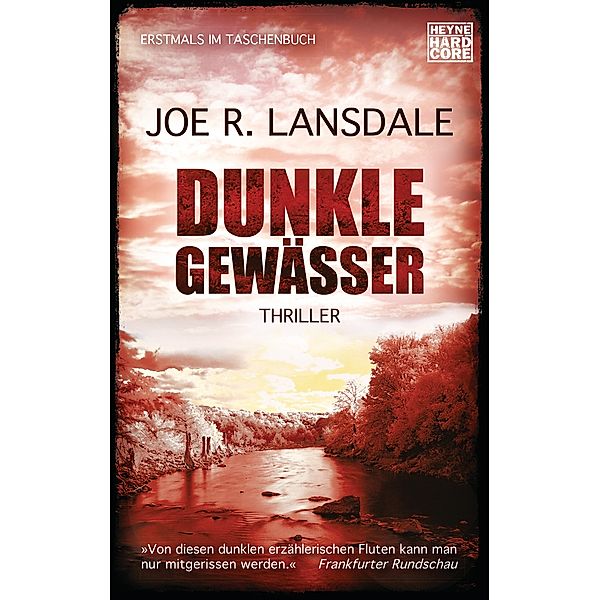 Dunkle Gewässer, Joe R Lansdale