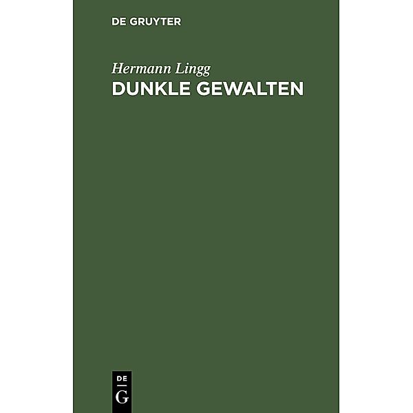 Dunkle Gewalten, Hermann Lingg