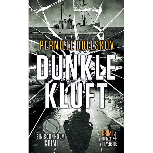 Dunkle Kluft (Detektivin Agnethe Bohn, #3) / Detektivin Agnethe Bohn, Pernille Boelskov
