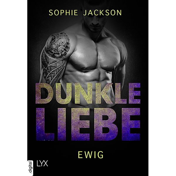 Dunkle Liebe - Ewig / Dunkle-Liebe-Reihe Bd.1,5, Sophie Jackson