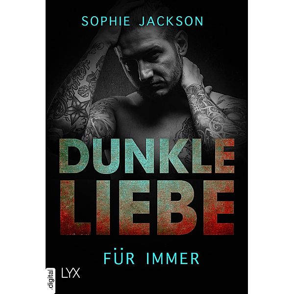 Dunkle Liebe - Für immer / Dunkle-Liebe-Reihe Bd.2,5, Sophie Jackson