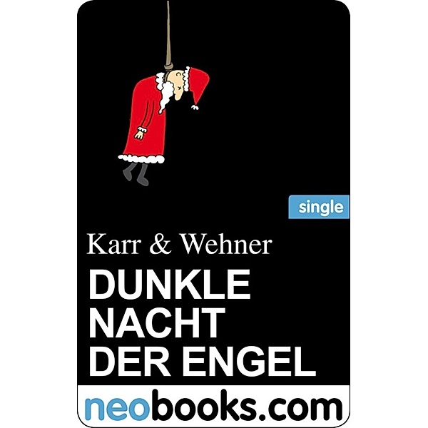 Dunkle Nacht der Engel (neobooks Single), Karr & Wehner