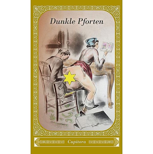 Dunkle Pforten / Cupitora Bd.42, Anonym