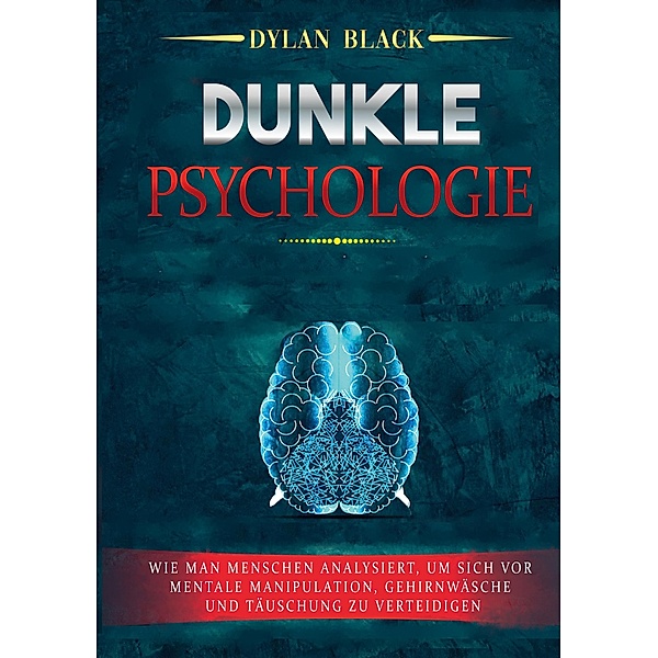 Dunkle Psychologie, Dylan Black