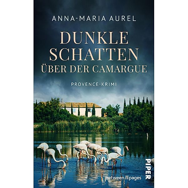 Dunkle Schatten über der Camargue, Anna-Maria Aurel
