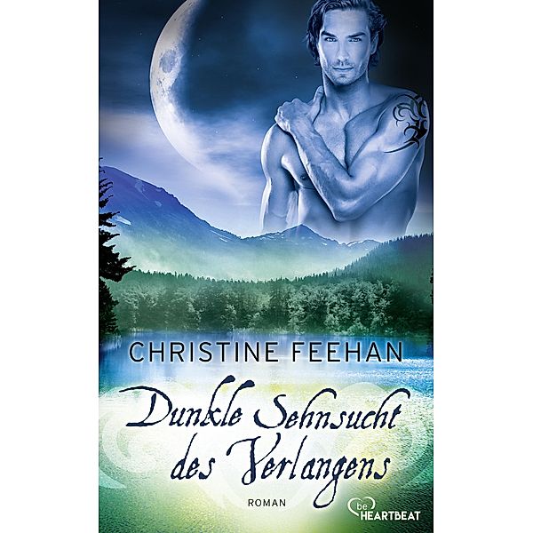 Dunkle Sehnsucht des Verlangens / Die Karpatianer Bd.5, Christine Feehan