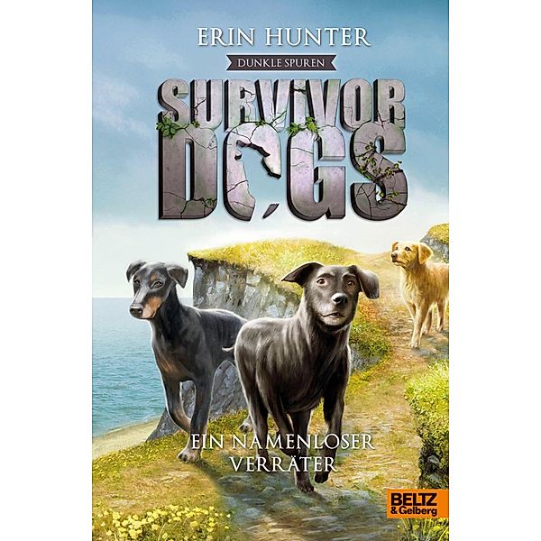 Dunkle Spuren. Ein namenloser Verräter / Survivor Dogs Staffel 2 Bd.3, Erin Hunter