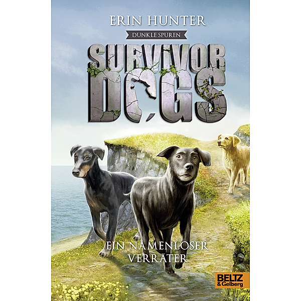 Dunkle Spuren. Ein namenloser Verräter / Survivor Dogs Staffel 2 Bd.3, Erin Hunter