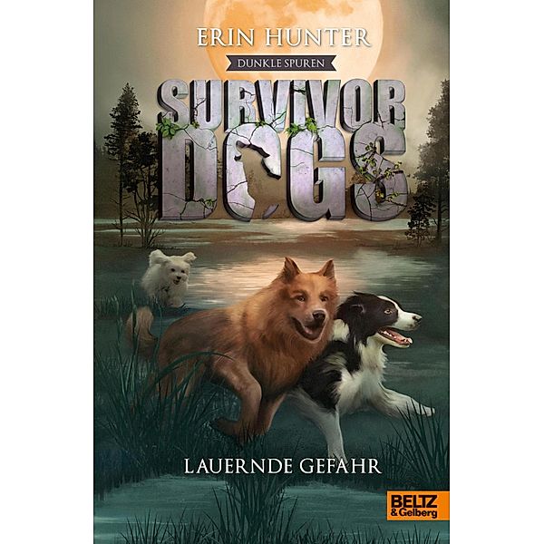 Dunkle Spuren. Lauernde Gefahr / Survivor Dogs Staffel 2 Bd.4, Erin Hunter