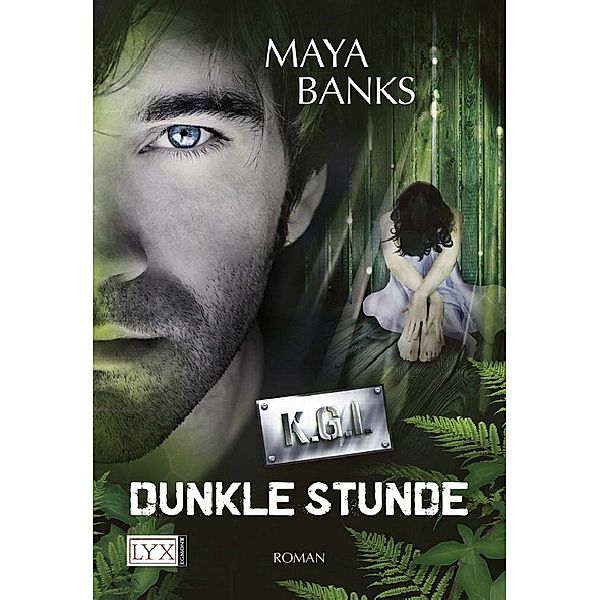 Dunkle Stunde / KGI Bd.1, Maya Banks