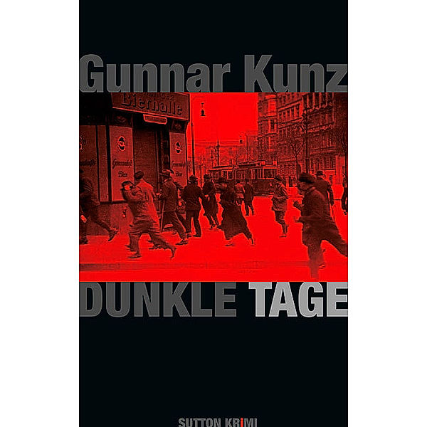 Dunkle Tage, Gunnar Kunz