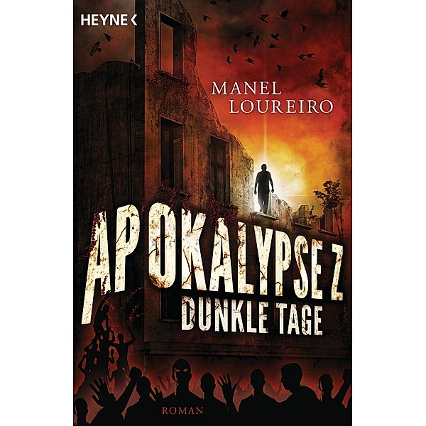 Dunkle Tage / Apokalypse Z Bd.2, Manel Loureiro