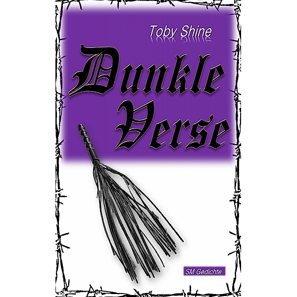 Dunkle Verse, Toby Shine