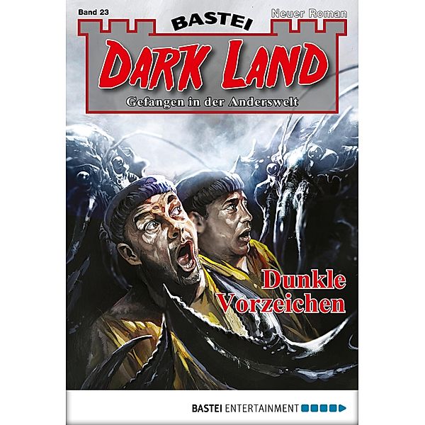 Dunkle Vorzeichen / Dark Land Bd.23, Marc Freund
