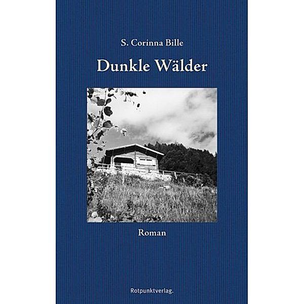 Dunkle Wälder, S. Corinna Bille