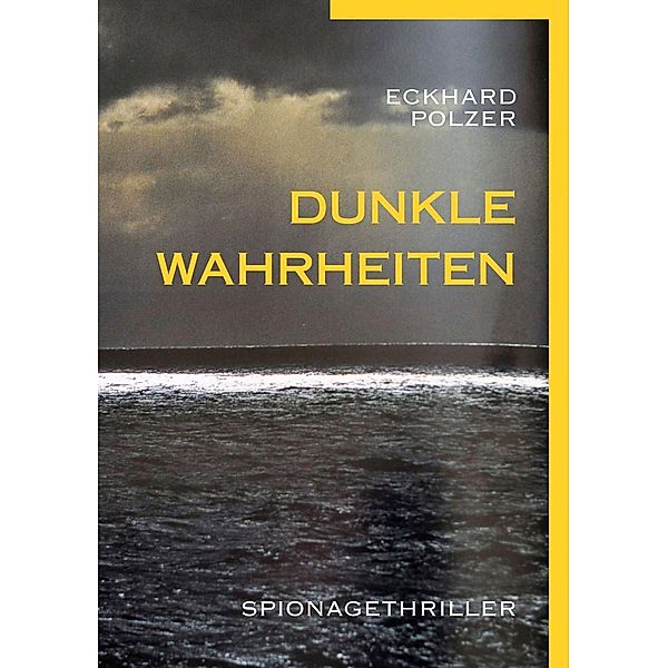 Dunkle Wahrheiten, Eckhard Polzer