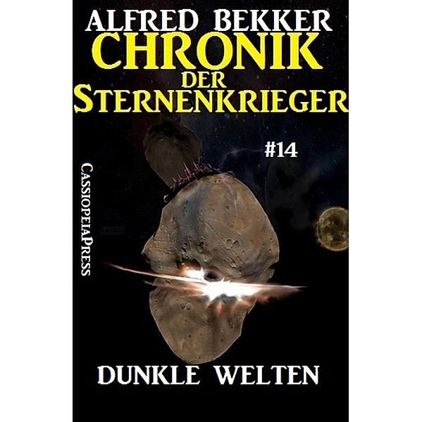 Dunkle Welten / Chronik der Sternenkrieger Bd.14, Alfred Bekker