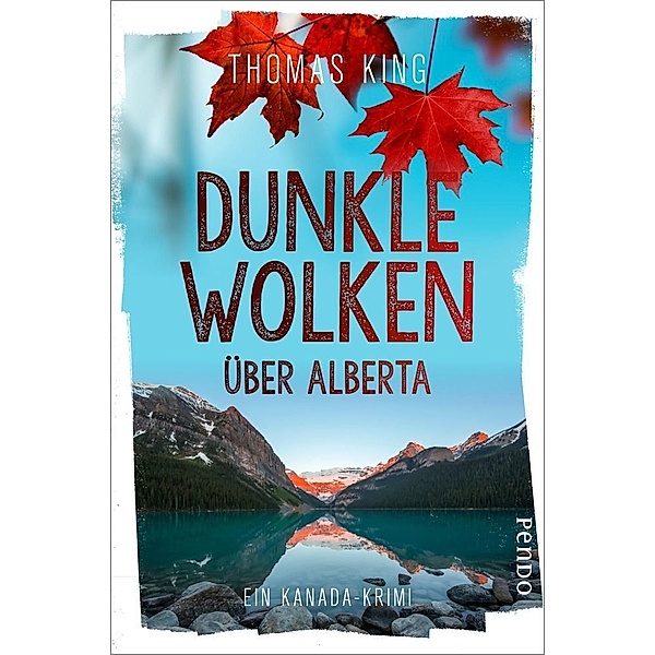 Dunkle Wolken über Alberta / DreadfulWater ermittelt Bd.1, Thomas King