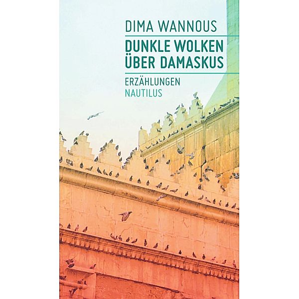 Dunkle Wolken über Damaskus, Dima Wannous