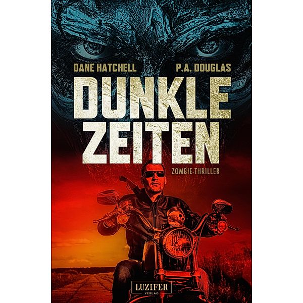 DUNKLE ZEITEN, Dane Hatchell, P. A. Douglas