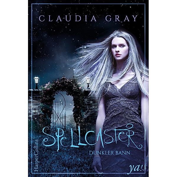 Dunkler Bann / Spellcaster Bd.2, Claudia Gray