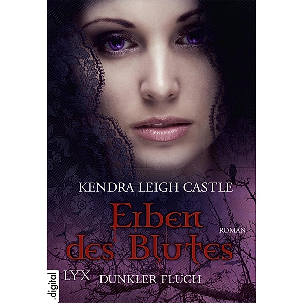 Dunkler Fluch / Erben des Blutes Bd.1, Kendra Leigh Castle