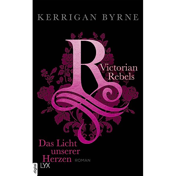Dunkler Herzen Schwur / Victorian Rebels Bd.3, Kerrigan Byrne