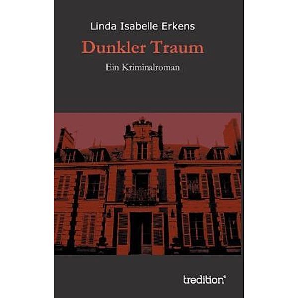 Dunkler Traum, Linda I. Erkens