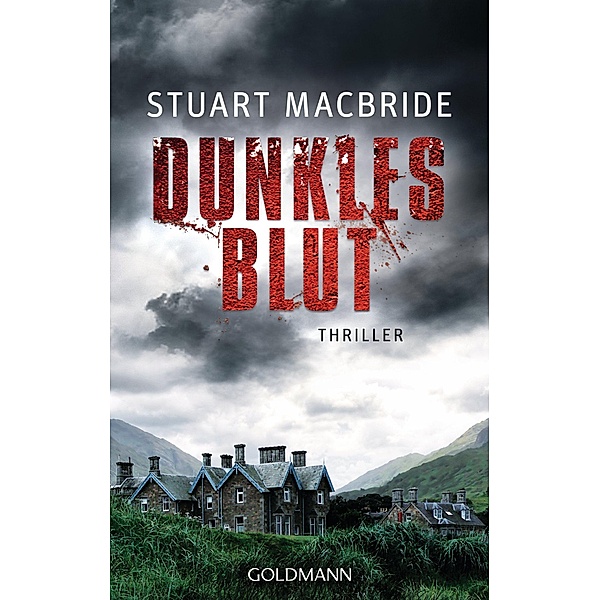 Dunkles Blut / Detective Sergeant Logan McRae Bd.6, Stuart MacBride