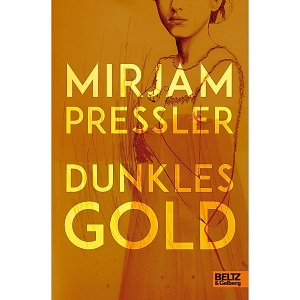 Dunkles Gold, Mirjam Pressler