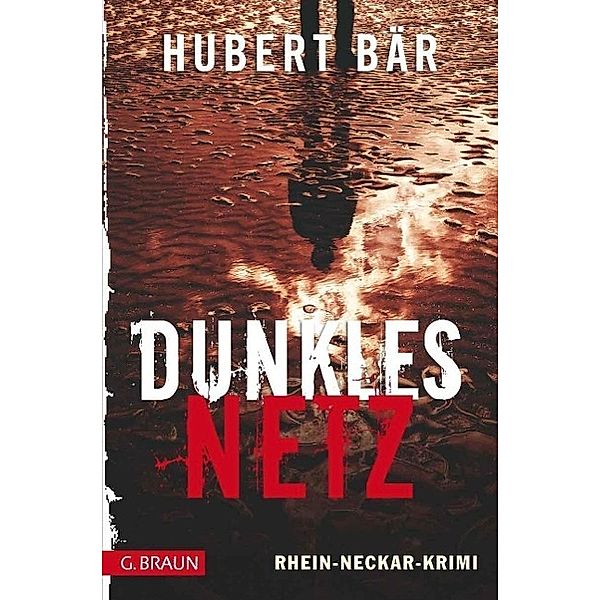 Dunkles Netz, Hubert Bär