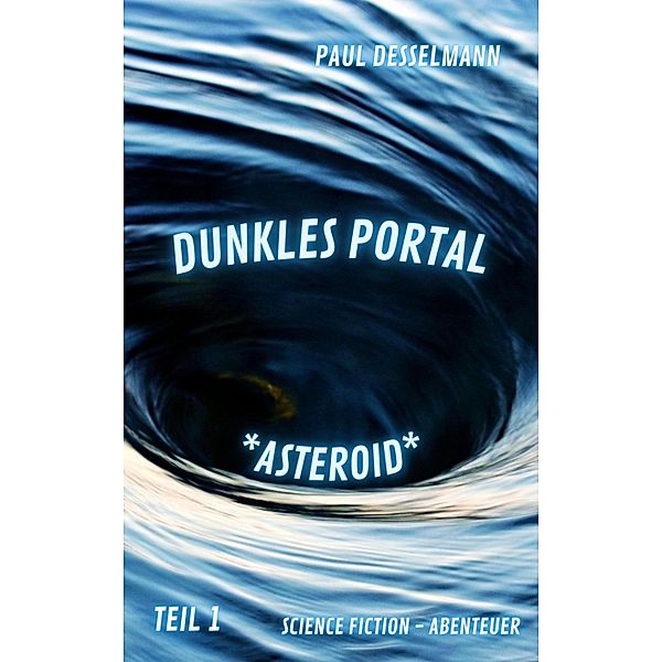 Dunkles Portal, Paul Desselmann