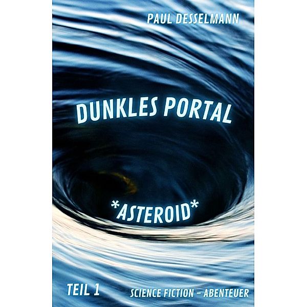 Dunkles Portal, Paul Desselmann