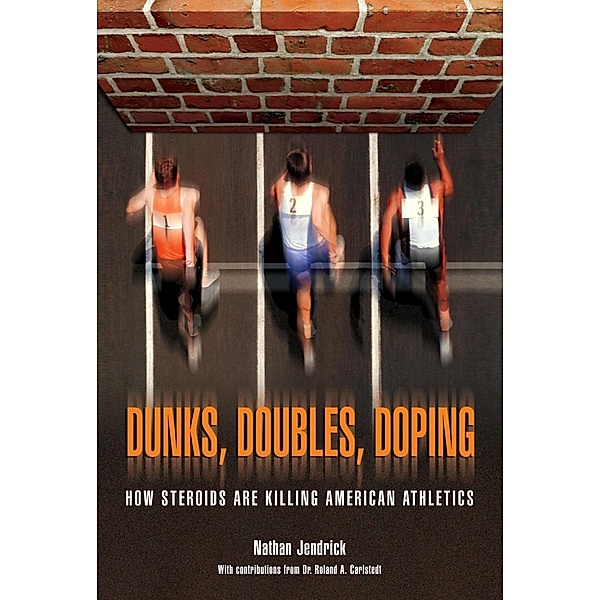 Dunks, Doubles, Doping, Nathan Jendrick